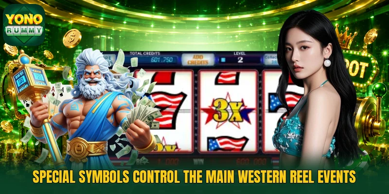 Special symbols control the main western reel events Special symbols control the main western reel events