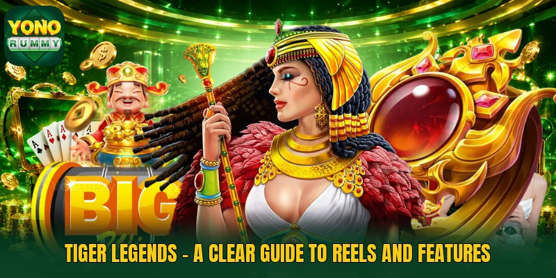 Tiger Legends - A Clear Guide To Reels And Features